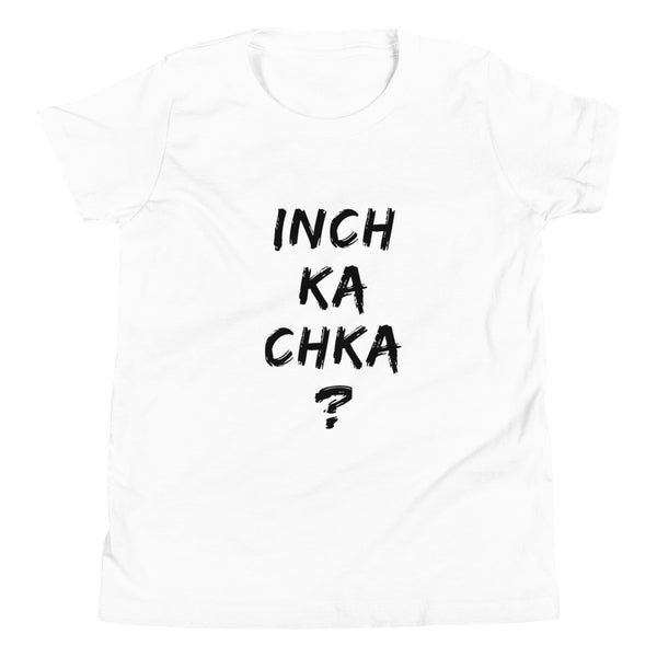 Inch Ka Chka - Kids T-Shirt