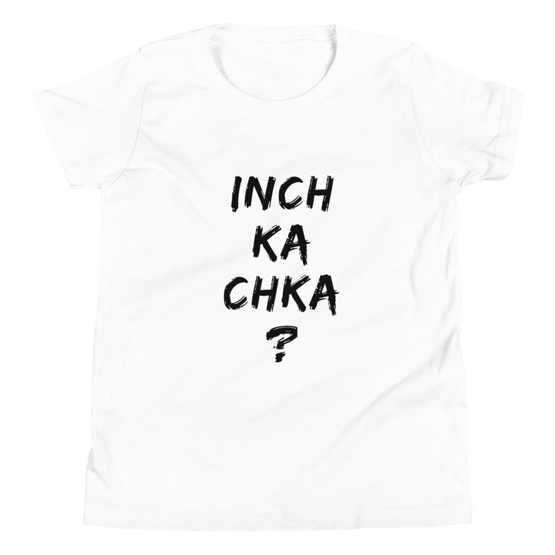 Inch Ka Chka - Kids T-Shirt