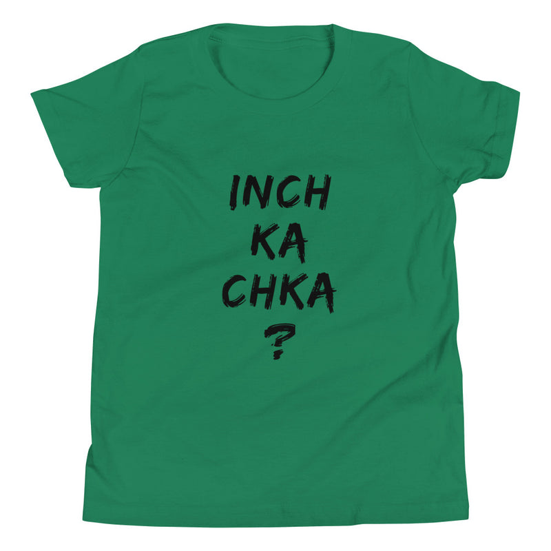 Inch Ka Chka - Kids T-Shirt